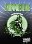 Snowmobiling: Revised Edition (Great Outdoors)