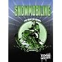 Snowmobiling: Revised Edition (Edge Books)