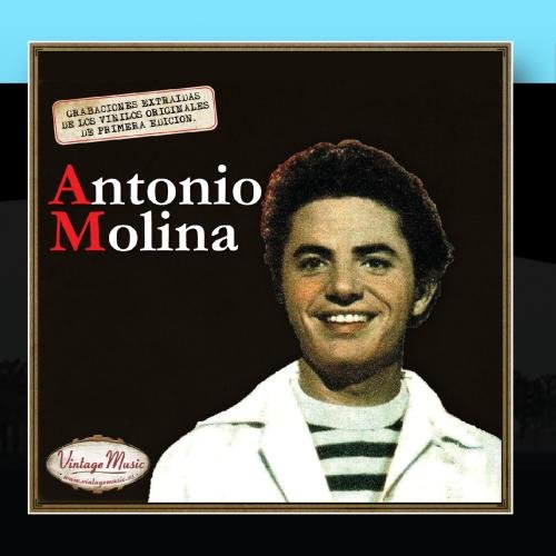 Antonio Molina - Canciones Con Historia: Antonio Molina - Zortam Music