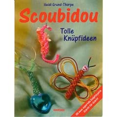 Scoubidou: Tolle Kn�pfideen