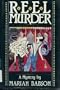 Reel Murder: A Mystery