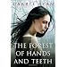 The Forest of Hands and Teeth