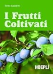 I frutti coltivati (Piante, fiori e m...
