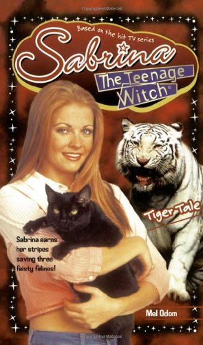 Tiger Tale (Sabrina, the Teenage Witch (Numbered Paperback))