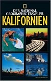 National Geographic Traveler - Kalifornien - Greg Critser