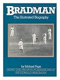 Bradman : the illustrated biography
