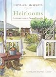 Heirlooms: Letters from a Peach Farmer (Great Valley Books) (Great Valley Books)
