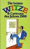 Die besten Witze & Cartoons des Jahres 1986 - 