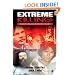 Extreme Killing: Understanding Serial and Mass Murder