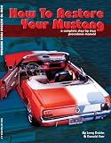How to Restore Your Mustang