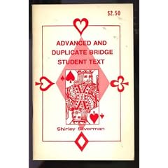 Advanced and Duplicate Bridge Student Text