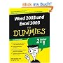 Word 2003 und Excel 2003 f�r Dummies: Sonderausgabe (Fur Dummies)