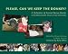Please, Can We Keep The Donkey?: A Collection of Animal Rescue Stories