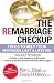 Remarriage Checkup, The: Tools to Help Your Marriage Last a Lifetime