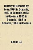 History of Oceania by Year: 1924 in Oceania, 1927 in Oceania, 1963 in Oceania, 1965 in Oceania, 1966 in Oceania, 1969 in Oceania