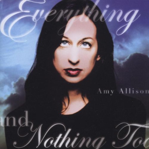 AMY ALLISON : EVERYTHING AND N