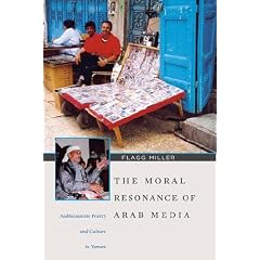 The Moral Resonance of Arab Media: Audiocassette Poetry and Culture in Yemen