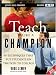 Books : Teach Like a Champion: 49 Techniques that Put Students on the Path to College