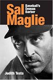  : Sal Maglie: Baseball's Demon Barber