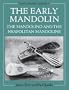 The Early Mandolin: The Mandolino and the Neapolitan Mandoline (Oxford Early Music)