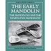 The Early Mandolin: The Mandolino and the Neapolitan Mandoline (Oxford Early Music)