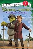 Shrek the Third: A Good King Is Hard to Find (I Can Read Books: Level 2 (Harper Paperback))