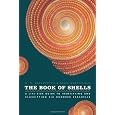 The Book of Shells: A Life-Size Guide to Identifying and Classifying Six Hundred Seashells