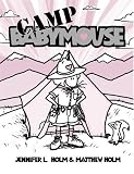 Babymouse #6: Camp Babymouse (Babymouse (Graphic Novels))