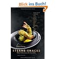 Sterne-Snacks - Kleine Zaubereien aus der Sternek�che