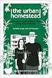 The Urban Homestead: Your Guide to Self-sufficient Living in the Heart of the City (Process Self-reliance Series)