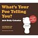 What's Your Poo Telling You? 2010 Daily Calendar