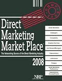 Direct Marketing Market Place: The Networking Source of the Direct Marketing Industry (Direct Marketing Market Place)