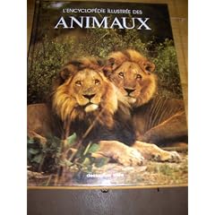 L'Encyclop�die illustr�e des animaux