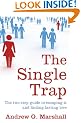The Single Trap: The Two-step Guide to Escaping it and Finding Lasting Love