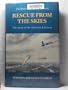 Rescue from the Skies: The Story of the Airborne Lifeboat