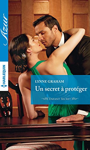 Un secret Ã  protÃ©ger (Azur) (French Edition)