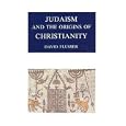 Judaism and the Origins of Christianity by David Flusser
