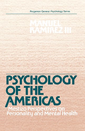 Psychology of the Americas: Mestizo Perspectives on Personality and Mental Health (Pergamon General Psychology Series)