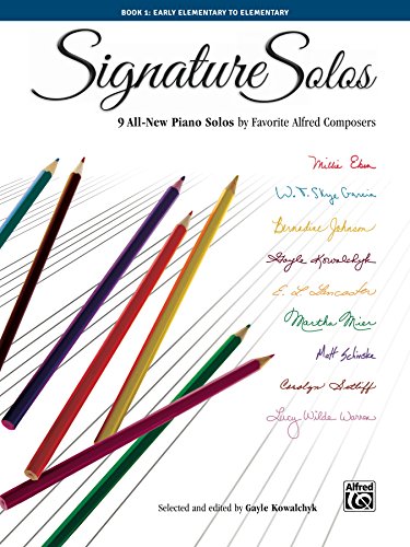 Signature Solos, Book 1: 9 All-New Piano Solos by Favorite Alfred Composers (Signature Series)