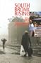 South Bronx Rising: The Rise, Fall, and Resurrection of an American City