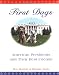 First Dogs: American Presidents and Their Best Friends