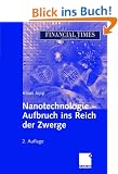 Nanotechnologie - Aufbruch ins Reich der Zwerge