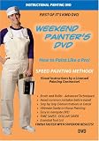 Weekend Painter's DVD. How to Paint Like a Pro!