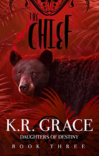 The Chief (Daughters of Destiny Book 3)
