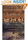 Evolution's Captain: The Story of the Kidnapping That Led to Charles Darwin's Voyage Aboard the Beagle