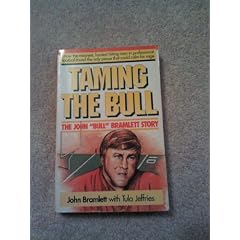 Taming the Bull: The John "Bull" Bramlett Story