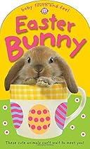 Easter Bunny (Baby Touch and Feel) Easter Bunny (Baby Touch and Feel)