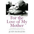 For the Love of My Mother