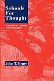 Schools for thought : a science of learning in the classroom