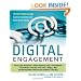 Digital Engagement: Internet Marketing That Captures Customers and Builds Intense Brand Loyalty